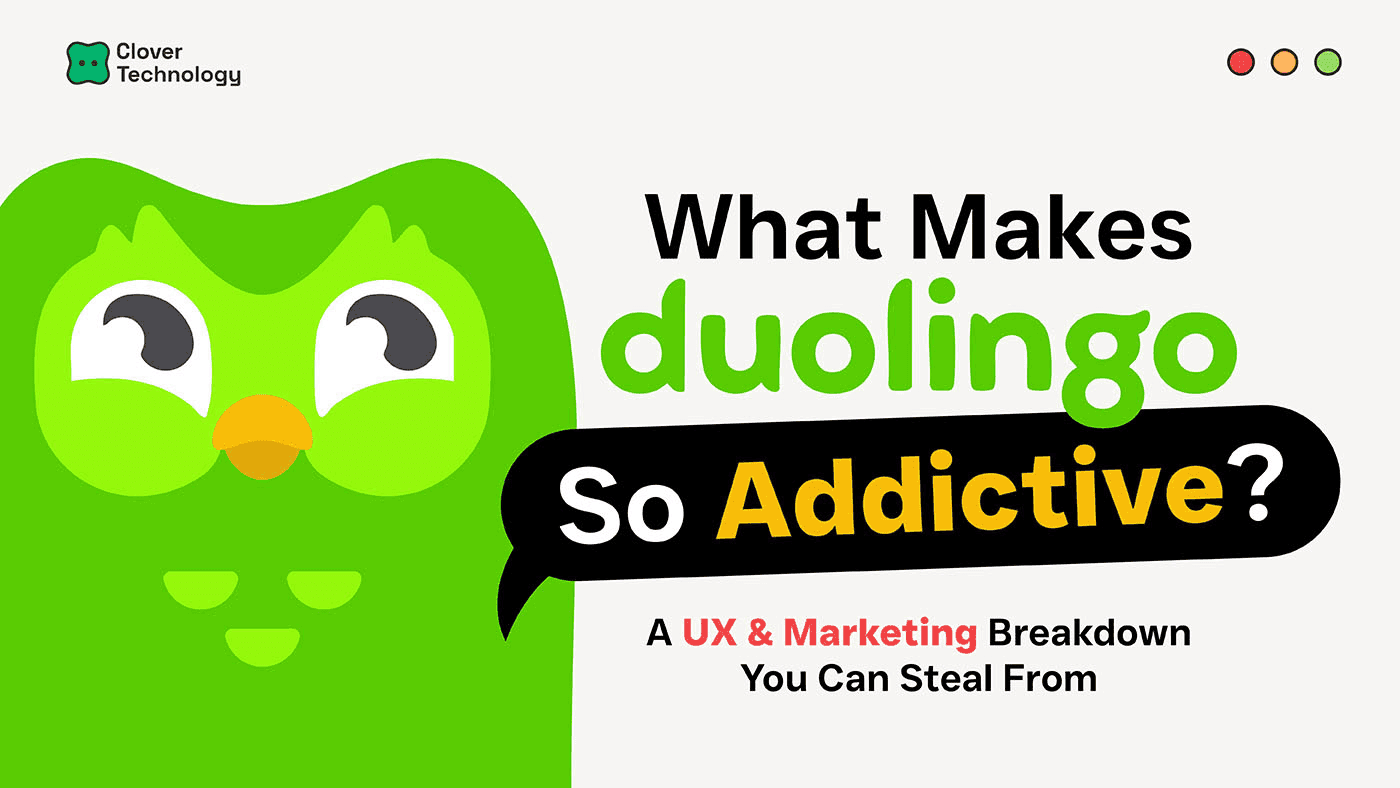 What Makes Duolingo Addictive? A UX & Marketing Breakdown You Can Steal From